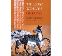 Brett L. Walker The Lost Wolves of Japan (Tascabile)