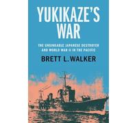 Brett L. Walker Yukikaze's War (Copertina rigida)