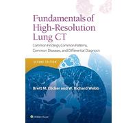Brett M Elicker W. Richard We Fundamentals of High-Resolution Lung (Tascabile)