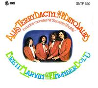 Brett Marvin And The Thunderbolts - Alias Terry Dactyl & The Dinosaurs