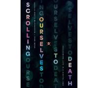 Brett McCracken Ivan Mesa Scrolling Ourselves to Death (Tascabile)