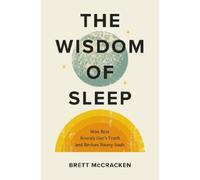 The Wisdom of Sleep: How Rest Reveals God’s Truth and Revives Weary Souls