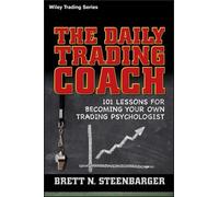 Brett N. Steenbarger The Daily Trading Coach (Copertina rigida) Wiley Trading