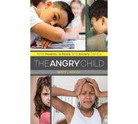 Brett Novick The Angry Child (Copertina rigida)