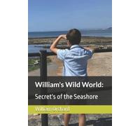 Brett Orchard William Orchard William's Wild World (Tascabile)
