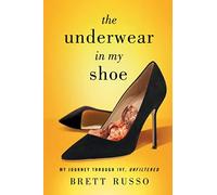 Brett Russo The Underwear in My Shoe (Copertina rigida)