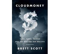 Brett Scott Cloudmoney (Copertina rigida)