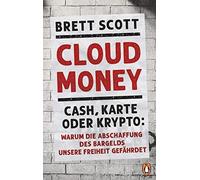 Brett Scott Tho Cloudmoney: Cash, Karte oder Krypto: Warum di (Copertina rigida)