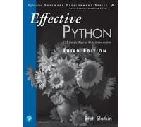 Effective Python: 125 Specific Ways to Write Better Python