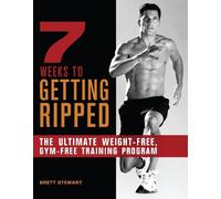 Brett Stewart 7 Weeks to Getting Ripped (Tascabile)