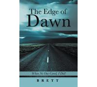 Brett The Edge of Dawn (Copertina rigida)