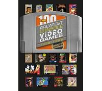 Brett Weiss The 100 Greatest Console Video Games (Copertina rigida)