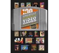 Brett Weiss The 100 Greatest Console Video Games (Copertina rigida)