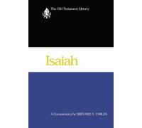 Brevard S. Childs Isaiah (Copertina rigida) Old Testament Library