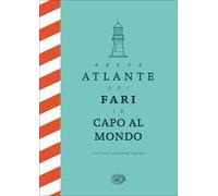 Breve atlante dei fari in capo al mondo
