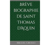 Brève biographie de Saint Thomas d'Aquin