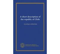 Breve descrizione della repubblica del Cile: Secondo i dati ufficiali
