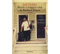 Breve e tragica vita di Robert Peace