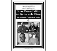 Breve esame critico del Novus Ordo Missae, dei cardinali Ottaviani e Bacci