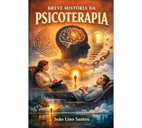 Breve História da Psicoterapia
