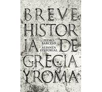 Breve historia de Grecia y Roma