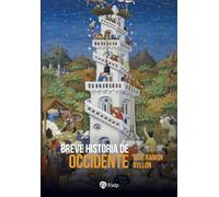 Breve historia de Occidente: De la Grecia clásica al siglo XXI