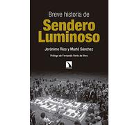 Breve historia de Sendero Luminoso