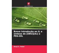 Breve introdução ao IL e síntese de [DBU][Ac] e PEG-DIL