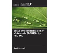 Breve introducción al IL y síntesis de [DBU][Ac] y PEG-DIL
