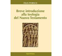 Breve introduzione alla teologia del Nuovo Testamento