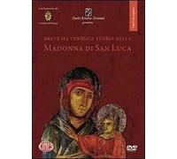 Breve ma veridica storia della Madonna di san Luca. DVD