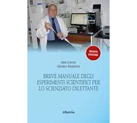 Breve manuale degli esperimenti scientifici per lo scienziato dilettante