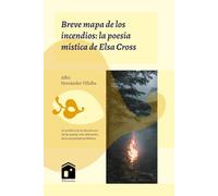 Breve mapa de los incendios: la poesía mística de Elsa Cross