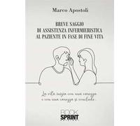 Breve saggio di assistenza infermieristica al paziente in fase di fine vita