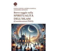 Breve saggio sulla spiritualità dell'Islam (Considerazioni PNEI)