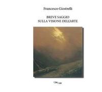 Breve saggio sulla visione dell'arte