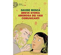 Breve storia amorosa dei vasi comunicanti