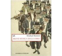 Breve storia degli ebrei [Jul 31, 2009] Brenner, Michael and Scotini, P.