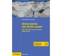 Breve storia dei diritti umani. Dai diritti dell'uomo ai diritti delle donne. Nuova ediz.