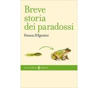 Breve storia dei paradossi-Franca D'Agostini