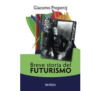 Breve storia del futurismo