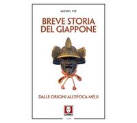 Breve storia del Giappone. Dalle origini all'epoca Meiji