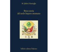 Breve storia del tardo impero ottomano