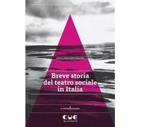 Libri Innocenti Malini Giulia - Breve Storia Del Teatro Sociale In Italia