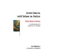 Breve storia dell’Islam in Italia. Ediz. integrale