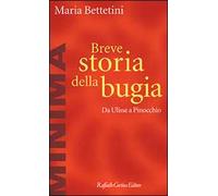 Breve storia della bugia. Da Ulisse a Pinocchio