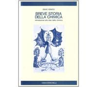 Breve storia della chimica. Introduzione alle idee della chimica