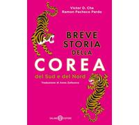 Breve storia della Corea. Del Sud e del Nord