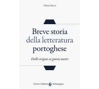 Breve storia della letteratura portoghese. Dalle origini ai giorni nostri