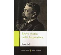 Breve storia della linguistica - Graffi Giorgio
